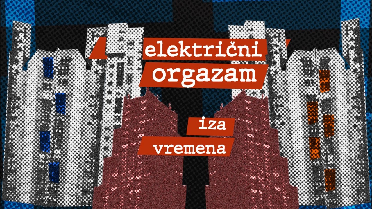 Električni Orgazam - Iza vremena (Official Lyric Video)