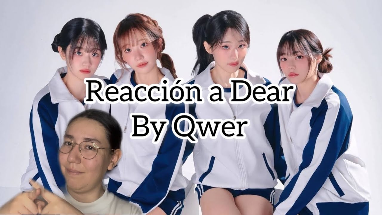 REACCIÓN A QWER - DEAR MV