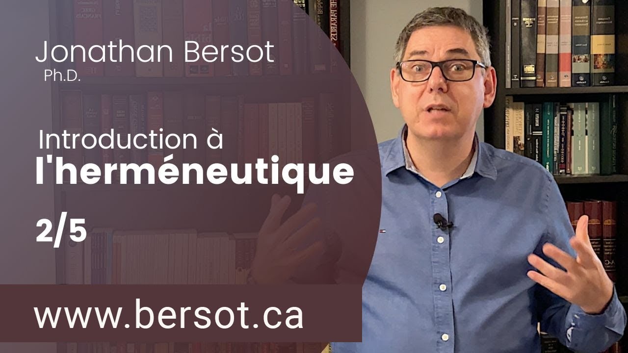Introduction à l'herméneutique | Session 2 | Jonathan Bersot