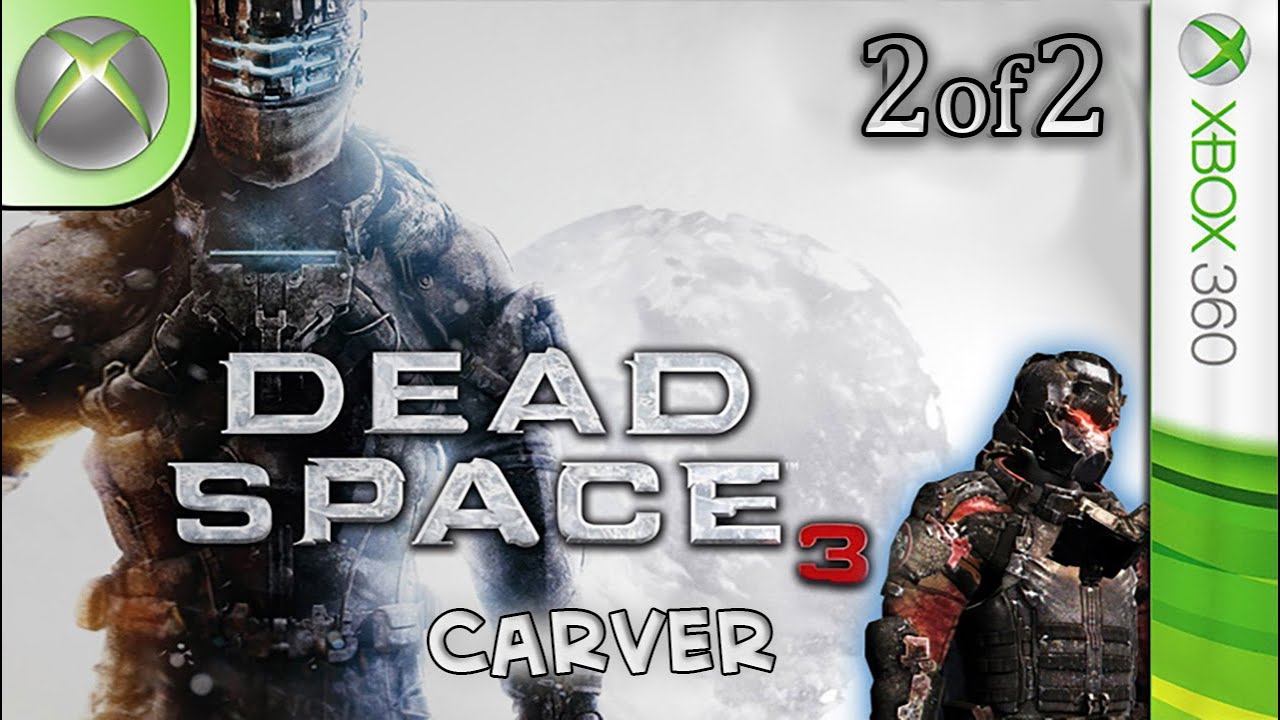 Longplay of Dead Space 3 (co-op - Carver perspective)