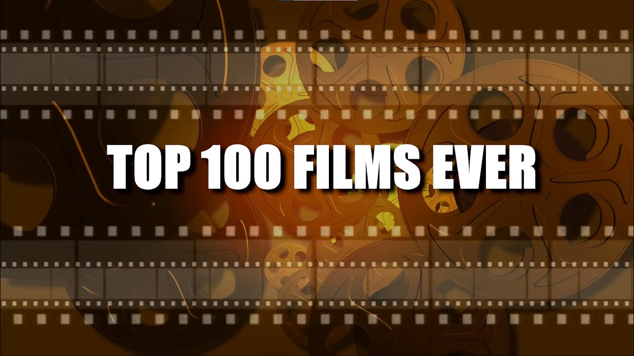 Le top 100 de mes films préférés!