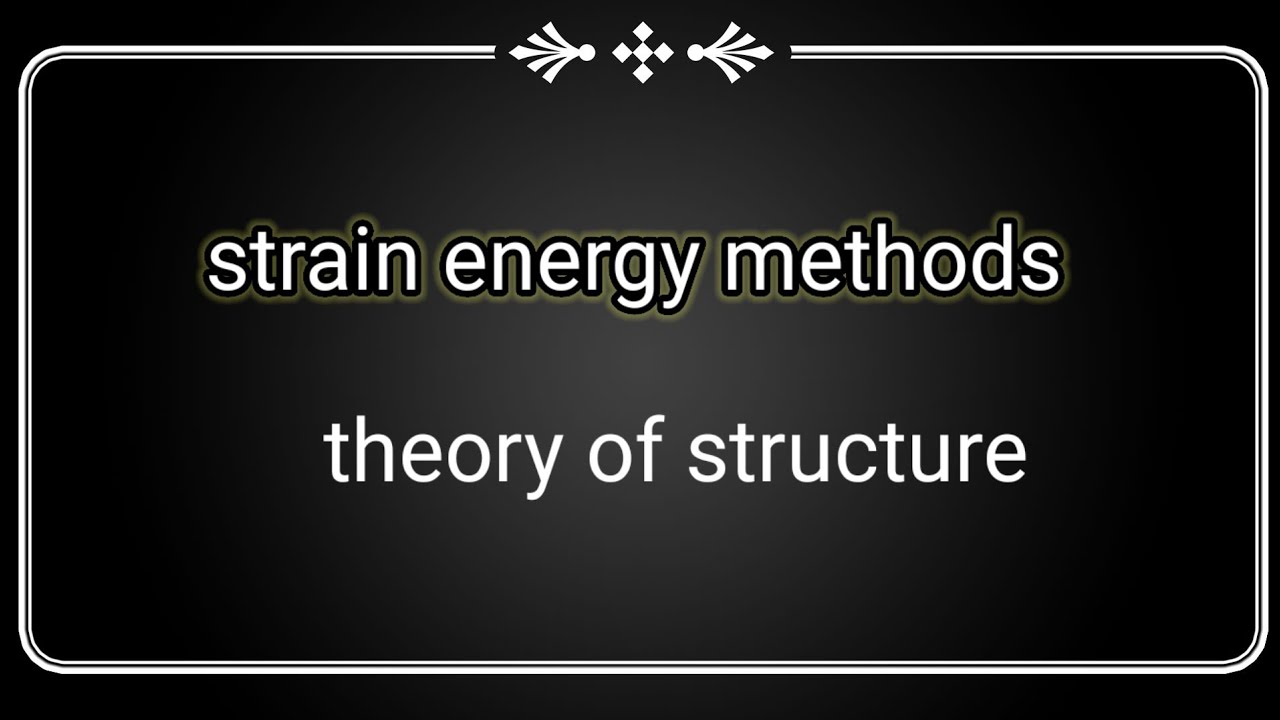 strain energy method|theory of structure|in nepali