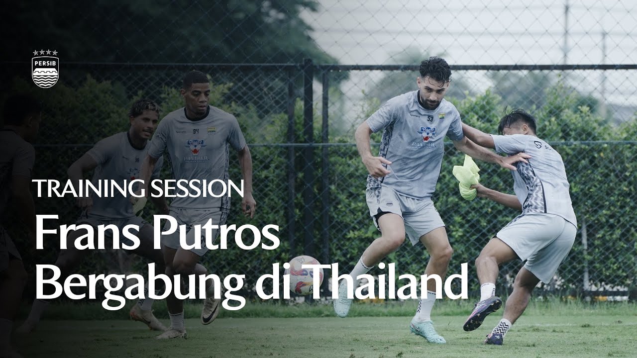 Latihan Perdana Frans Putros Bersama PERSIB di Thailand | Training Session