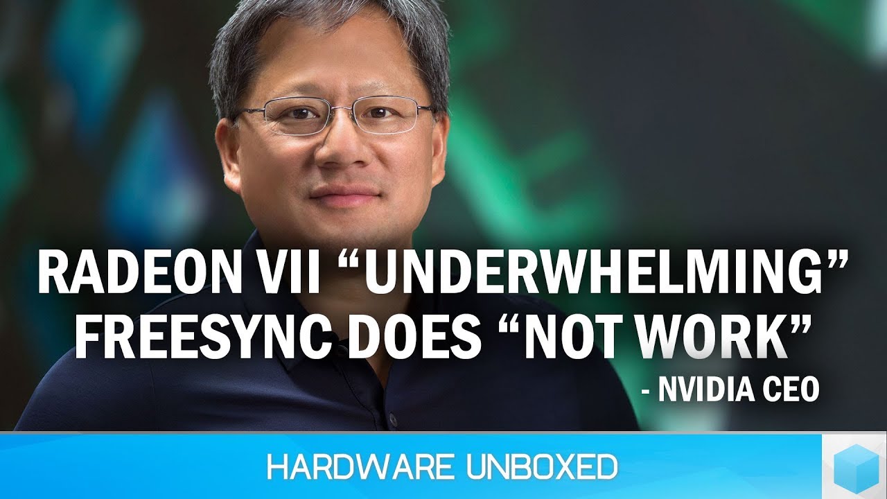News Corner | Nvidia CEO Slams Radeon VII & Lies About FreeSync, AMD Shows Radeon VII Benchmarks