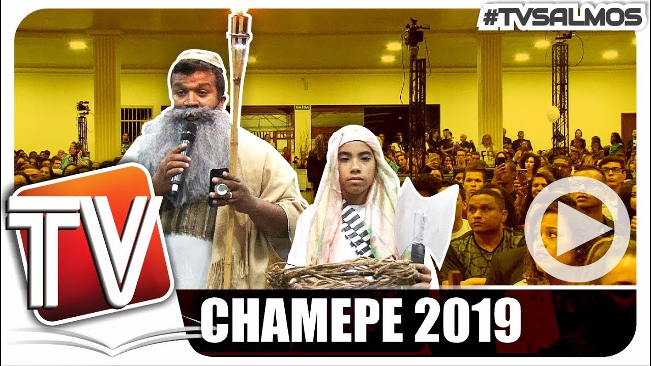 CHAMEPE 2019   I   FÉ   I   UM CHAMADO PARA O POVO DE DEUS NO CERIMONIAL DE ABERTURA