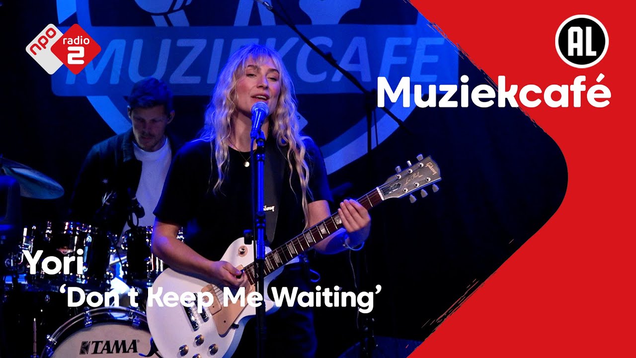 Yori - Don't Keep Me Waiting | NPO Radio 2