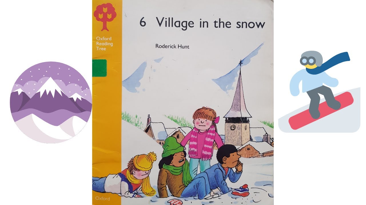 Village In The Snow ~ Oxford Reading Tree ~ Stage 5  .Read Aloud Story Book For Children