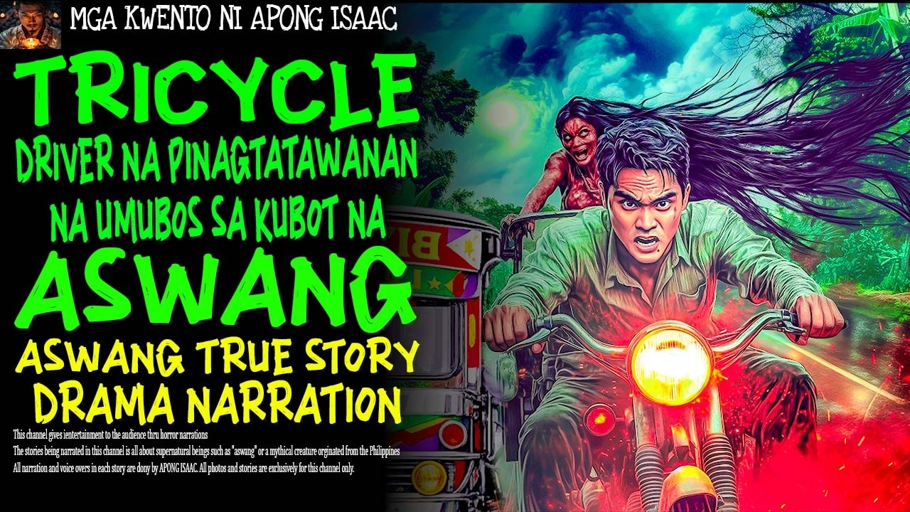 TRICYCLE DRIVER NA PINAGTATAWANAN NA UMUBOS SA KUBOT NA ASWANG | Aswang True Story