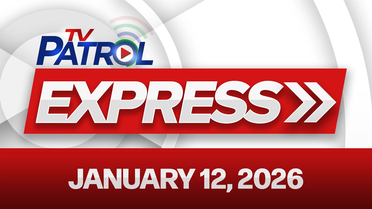 TV Patrol Express, 12 января 2026 г.