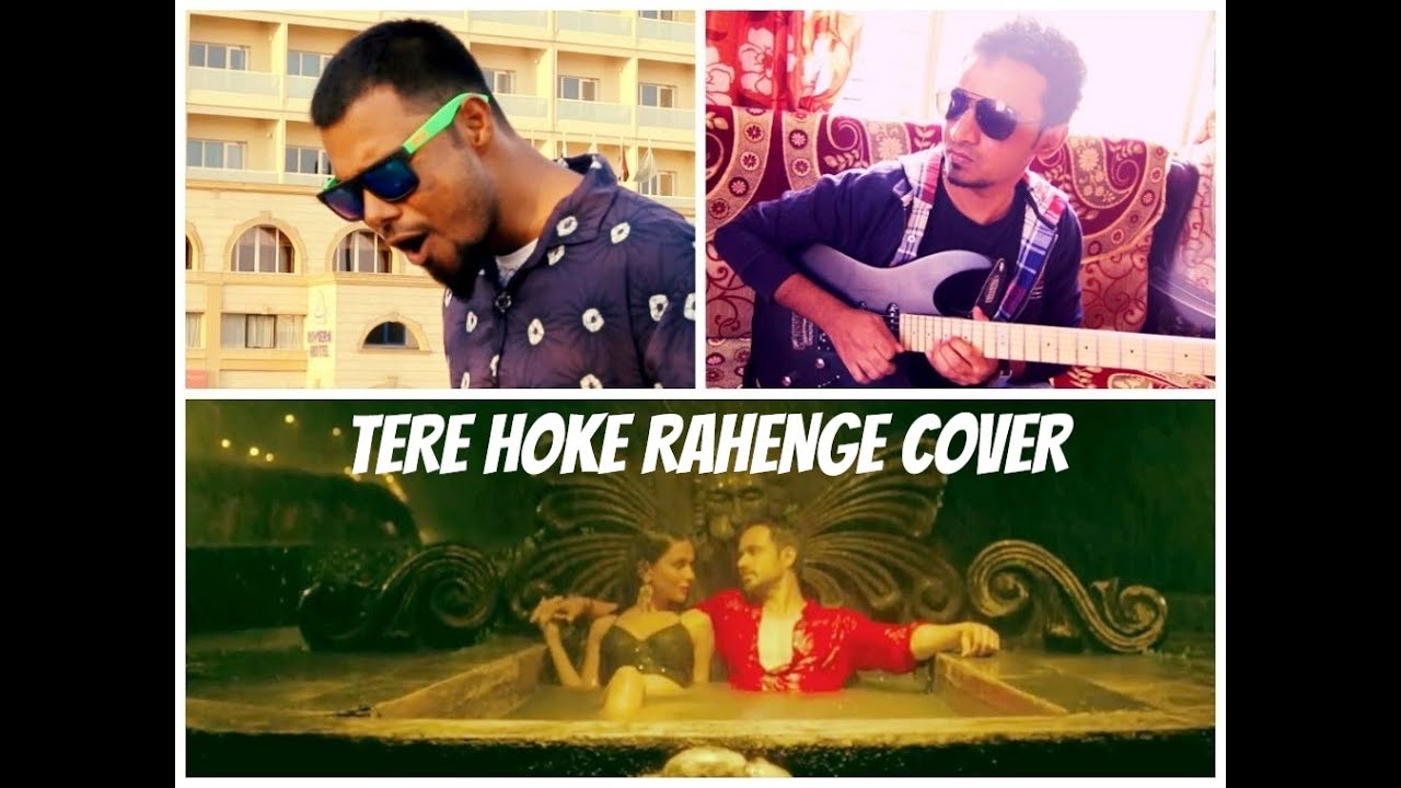 Tere hoke rahenge ho ke Cover Ashwad Nawaz  & Adil Nadaf (Raja Natwarlal HD Music Video