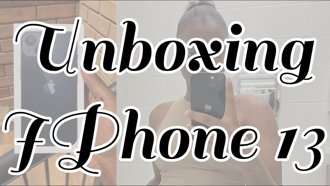 Unboxing IPhone 13📱| South African YouTuber❤️