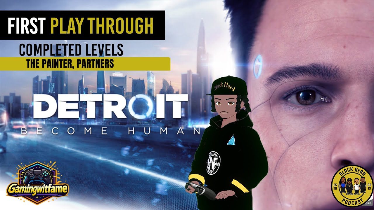 Detroit Become Human (First Play Through 2nd video )