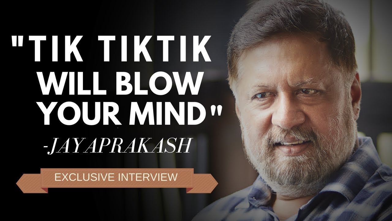 'TIK TIK TIK' will blow your mind ! | Actor Jayaprakash | JFW Exclusive