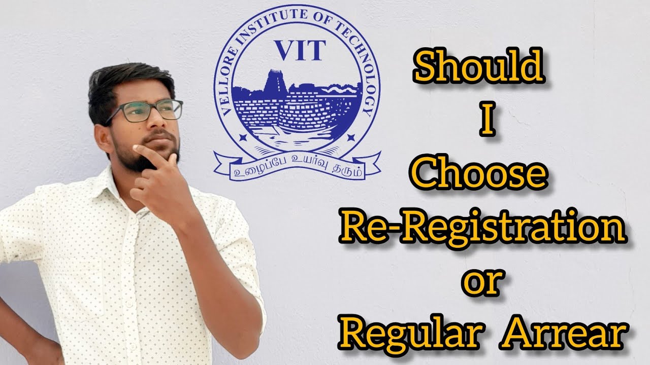 Re-Registration or Regular Arrear || VIT University || Vitian Life || Life Of Bachelor || Tamil