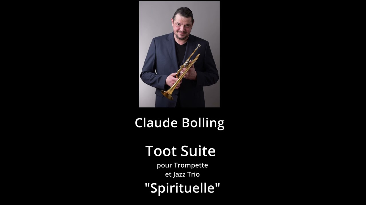 Claude Bolling, "Toot Suite" for Trumpet and Jazz Trio: Vesperale