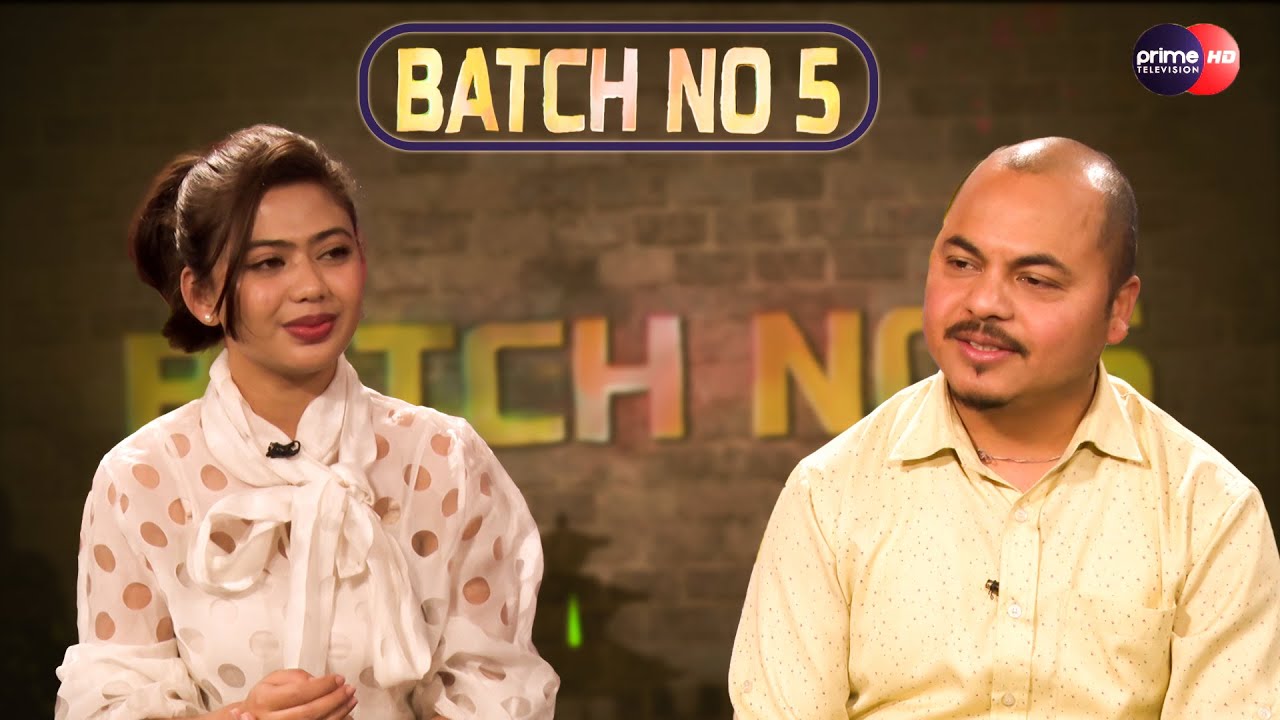 PrimeHD | Batch No 5 | Hark Saud| Shreeya Karki |