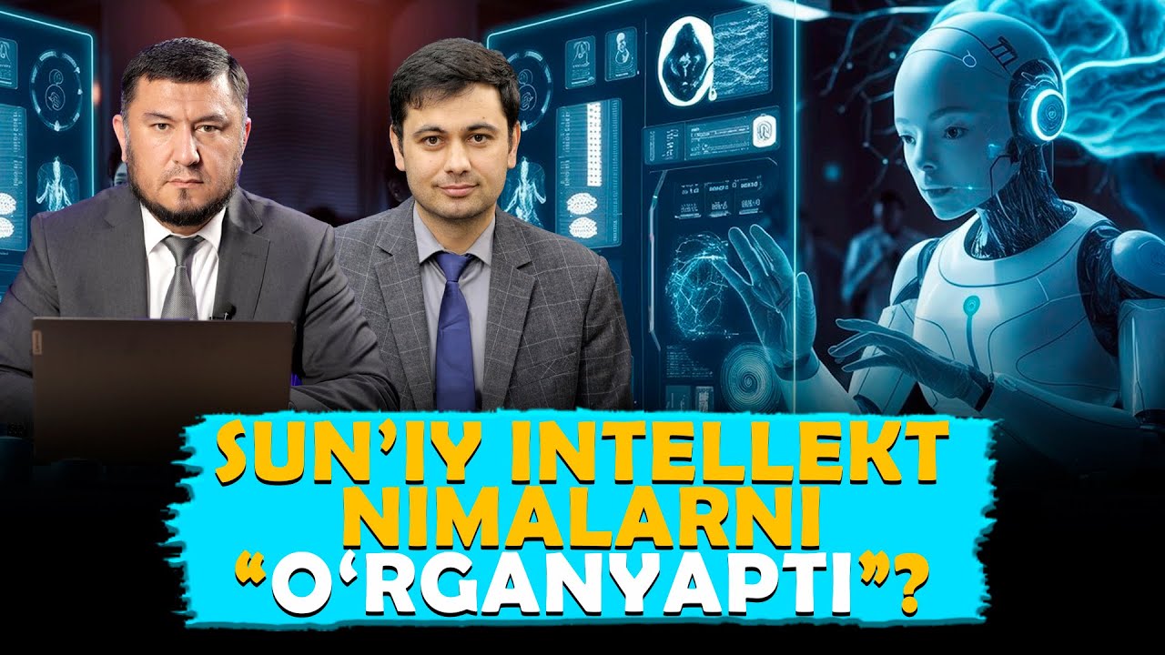 Sunʼiy intellekt nimalarni o‘rganyapti? #texnosuhbat