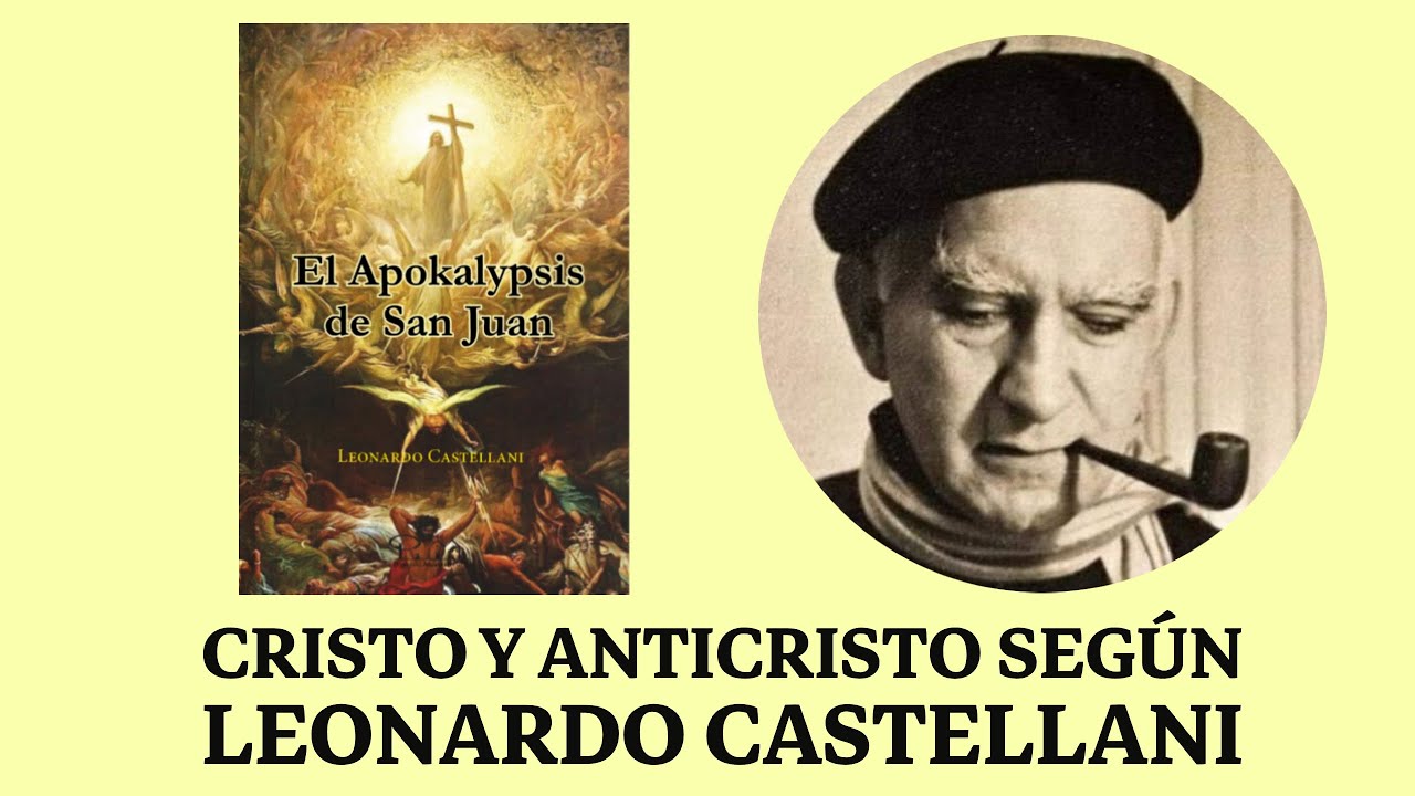 Cristo y Anticristo según Leonardo Castellani