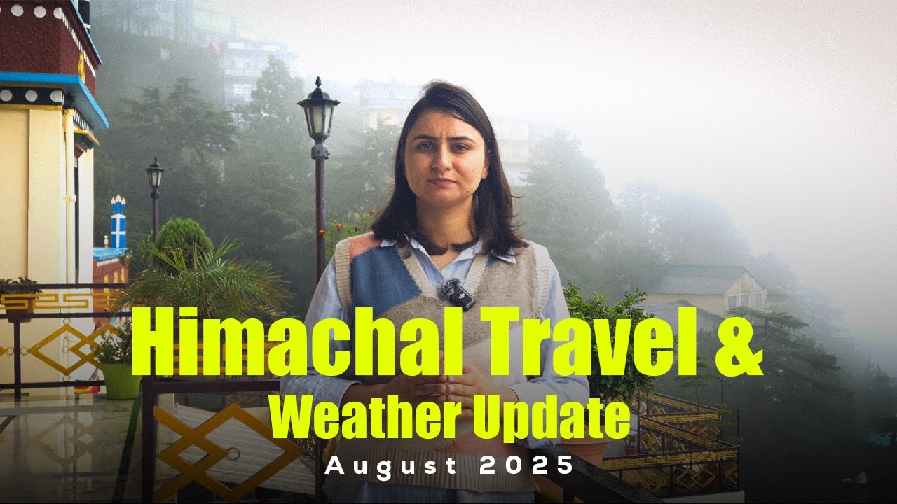 Is It Safe to Travel to Himachal Pradesh Now? | August 2025 Travel Advisory  | Shimla and Manali