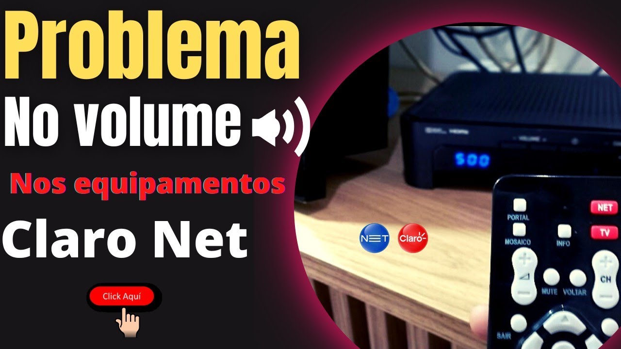 (INCRÍVEL)como adequar o VOLUME nos equipamentos CLARO NET problema resolvido