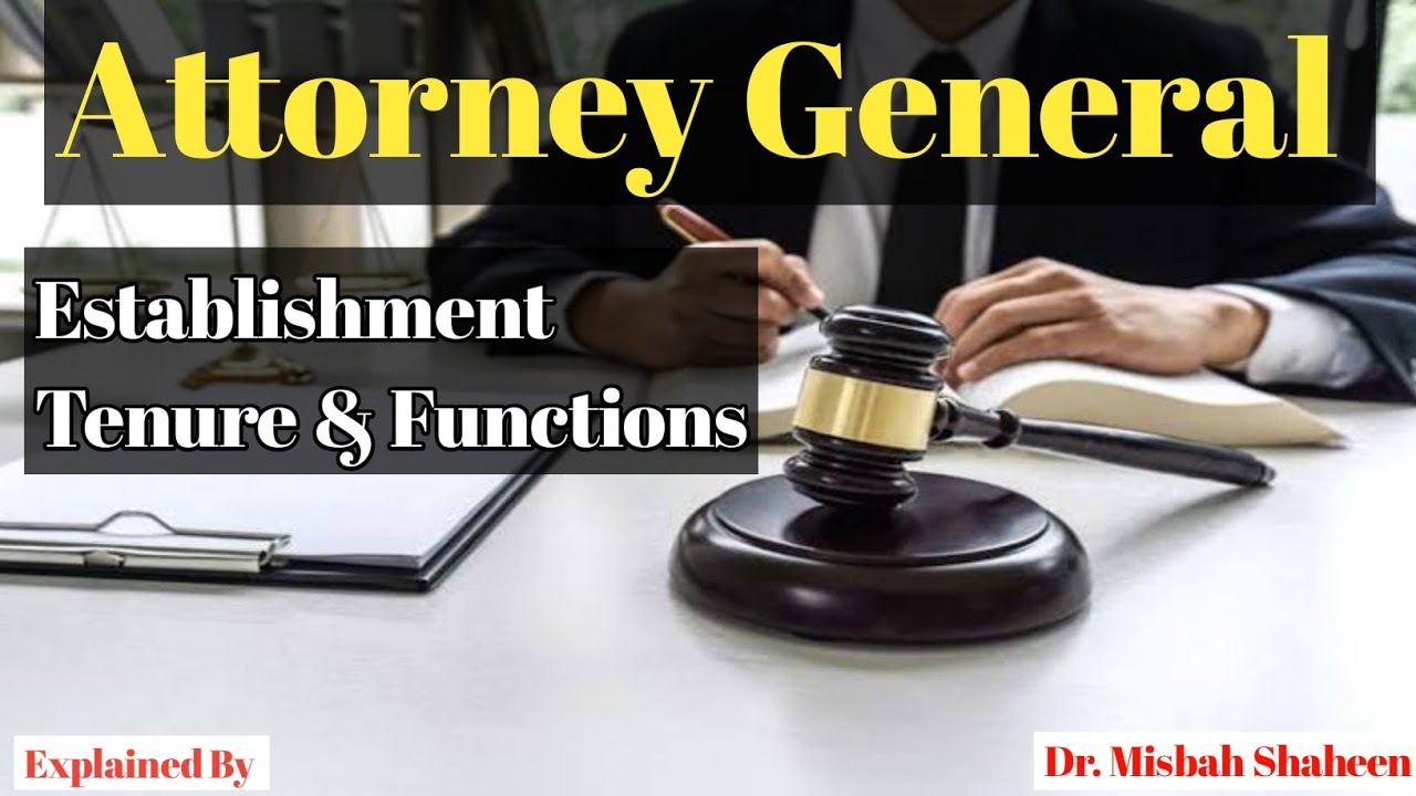Attorney General of Pakistan Tenure and Functions