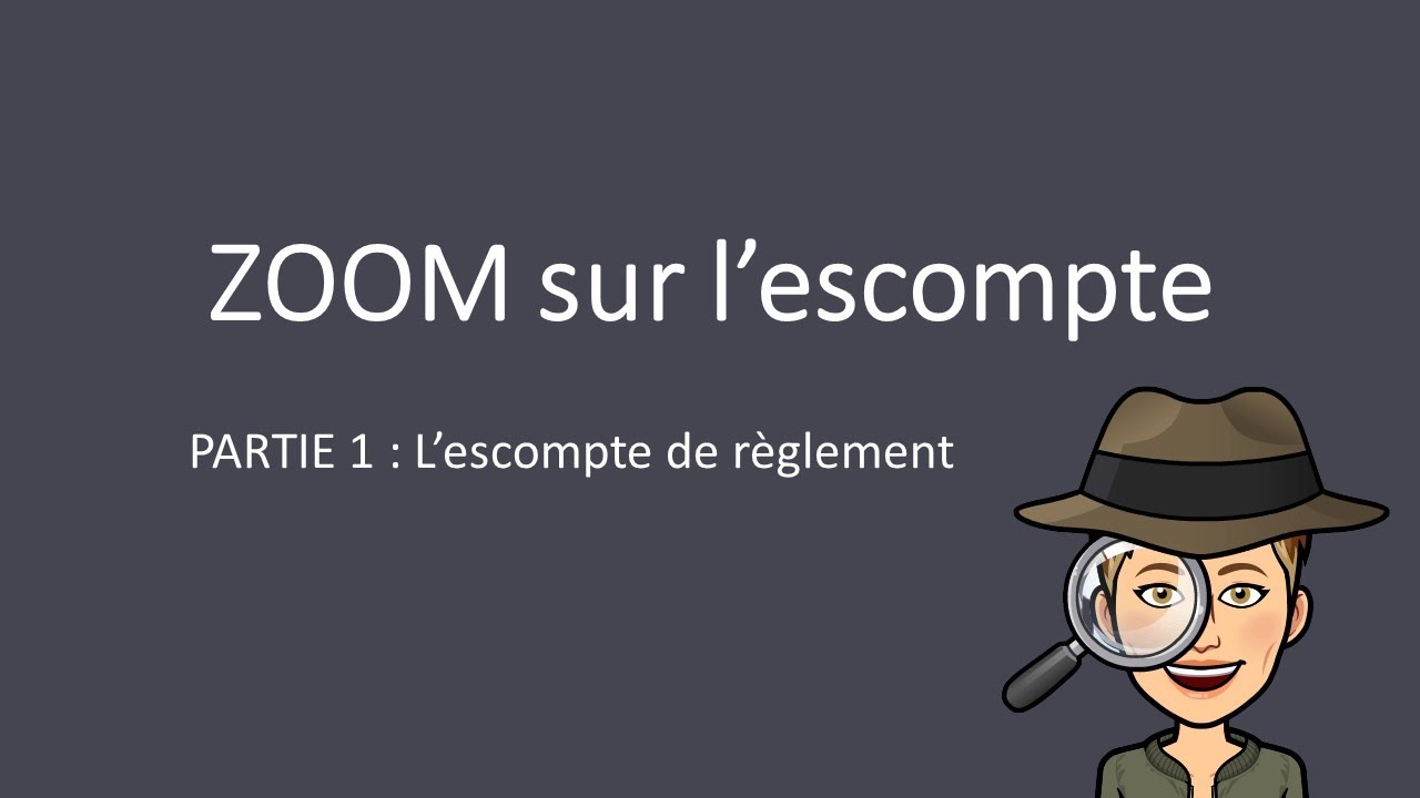Cours de comptabilit&eacute; financi&egrave;re :  l&rsquo;escompte de r&egrave;glement