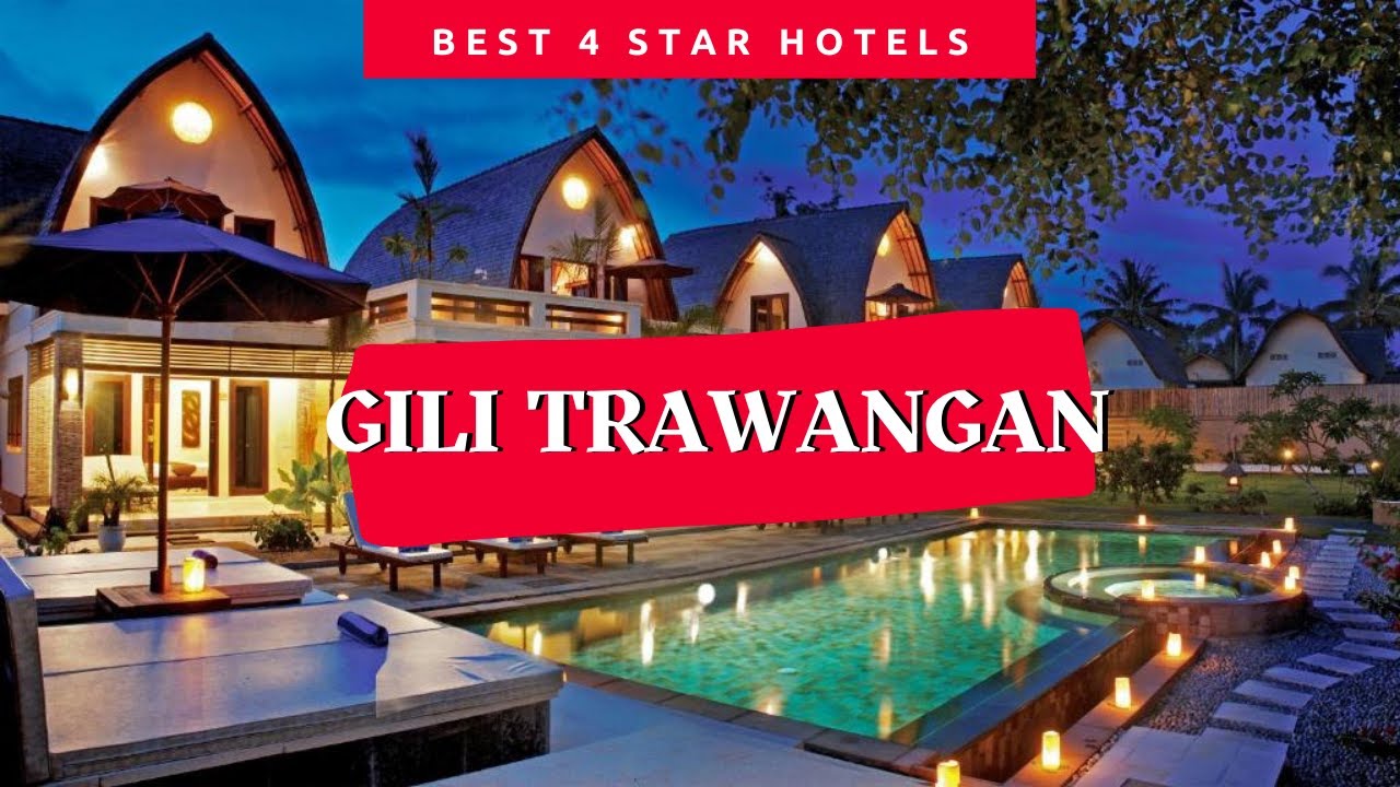 Best Gili Trawangan hotels *4 star*: Top 10 hotels in Gili Trawangan, Indonesia