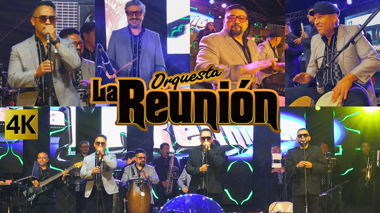 Orquesta La Reunion - Llego Tu Orquesta 4K