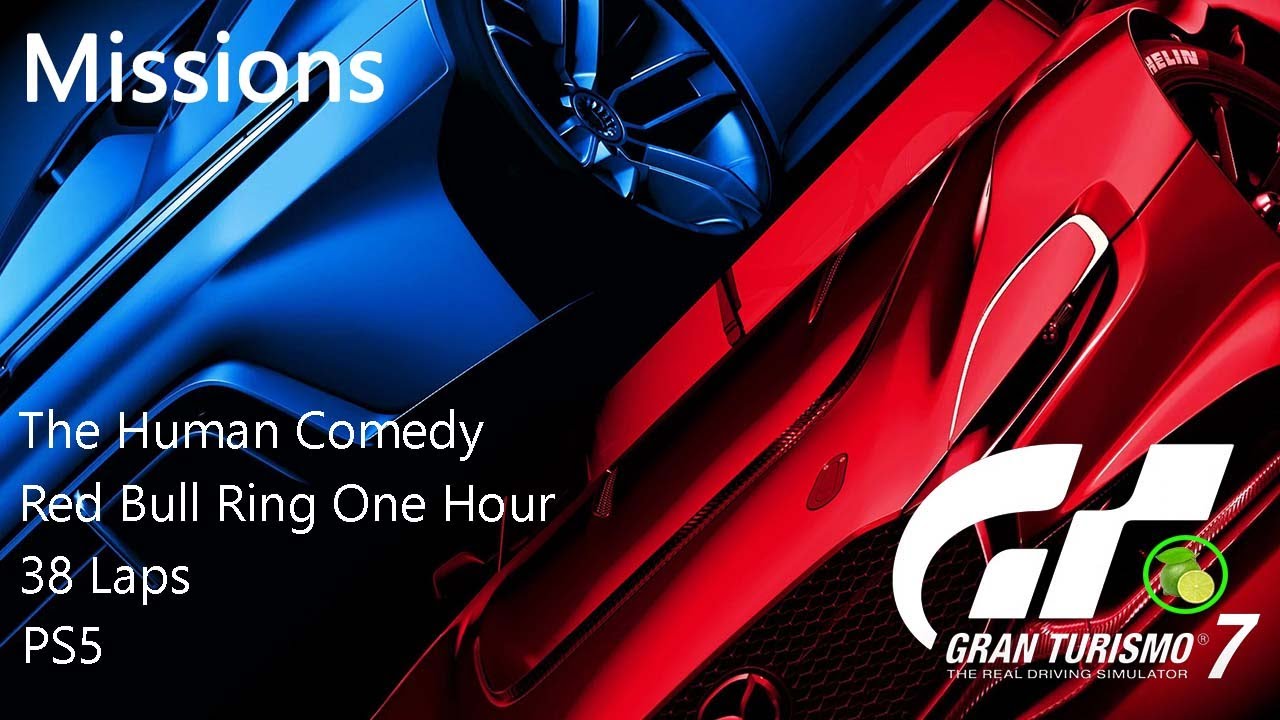 GT7 | PS5 | Missions | The Human Comedy | Red Bull Ring One Hour | 38 Laps
