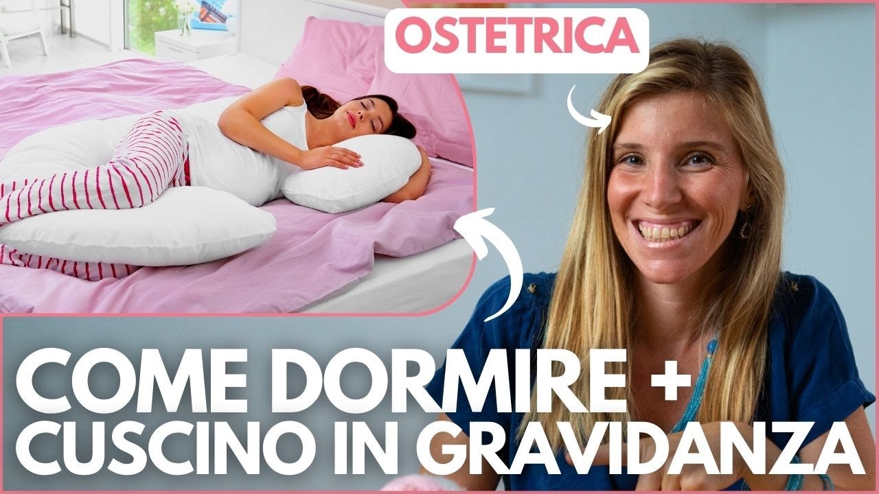 POSIZIONI per DORMIRE in GRAVIDANZA e come usare il CUSCINO GRAVIDANZA - L'ostetrica risponde