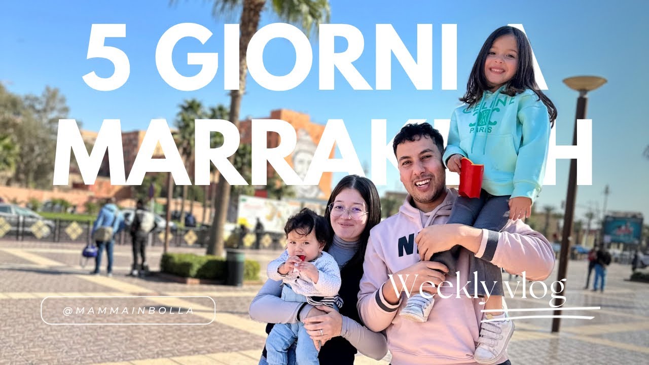 weekly vlog - 5 GIORNI A MARRAKECH (dicembre 2023)