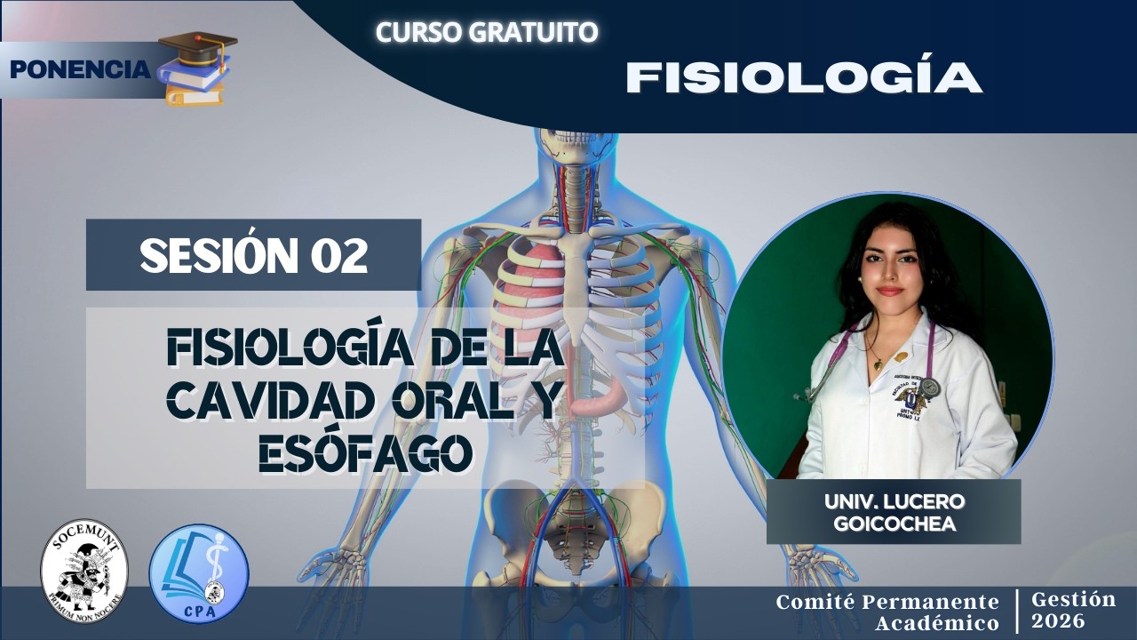 SESIÓN 02: FISIOLOGÍA DE LA CAVIDAD ORAL  Y ESÓFAGO
