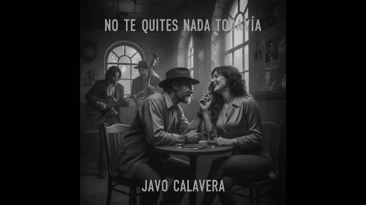 No te quites nada todavía - Javo Calavera 💀💀💀 Blues-soul en español 