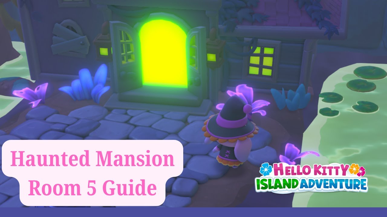 Haunted Mansion Room 5 - Walkthrough - Hello Kitty Island Adventure