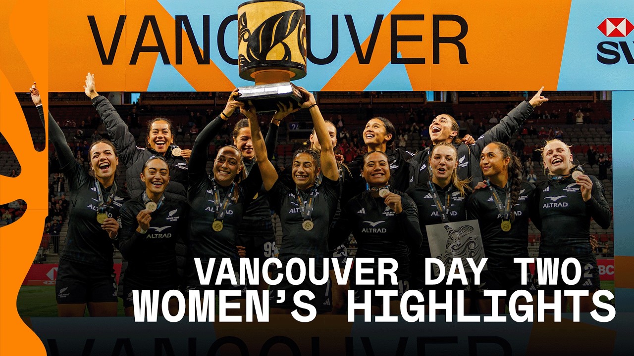 Black Ferns UNBEATEN in Vancouver 🙌 | HSBC SVNS Vancouver 2026 | Day Two Women's Highlights