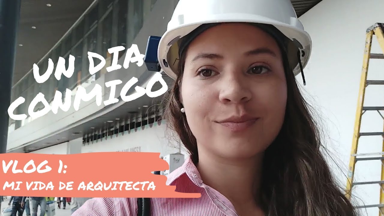 UN DIA CONMIGO: Mi Rutina y un poco de mi trabajo como Arquitecta