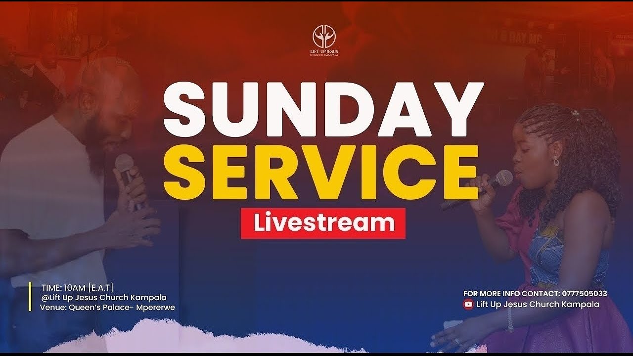 Sunday Worship | Lift Up Jesus Church | Kampala