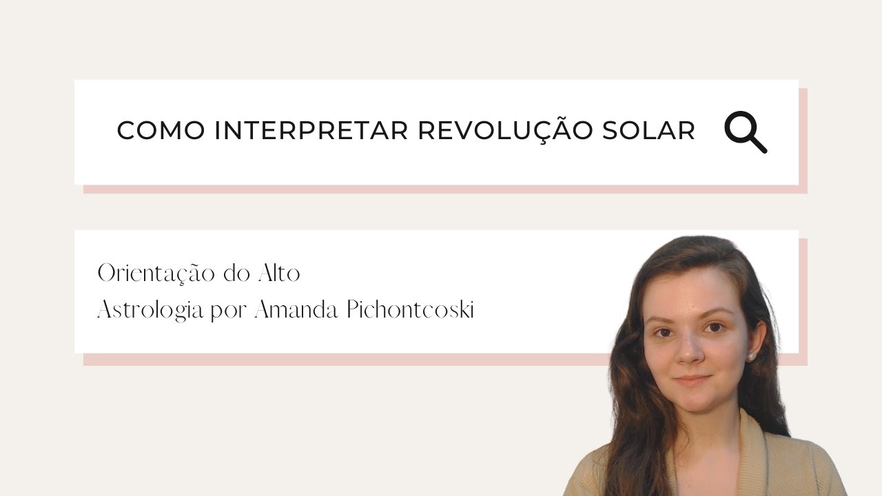 Como interpretar Revolu&ccedil;&atilde;o/Retorno Solar