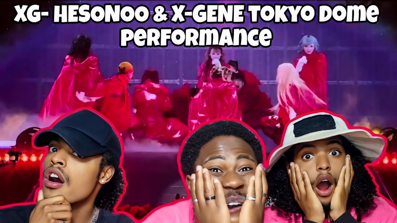 XG / HESONOO & X-GENE 【TOKYO DOME.  1st WORLD TOUR  