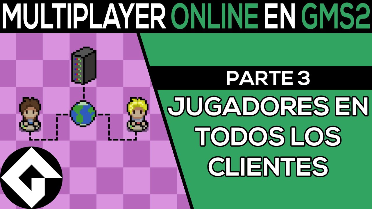 Cómo Hacer Un Juego ONLINE en Game Maker Studio 2 [PARTE 3] - Instanciando Jugadores
