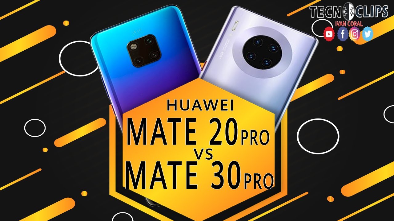 HUAWEI Mate 20 pro  VS HUAWEI Mate 30 pro
