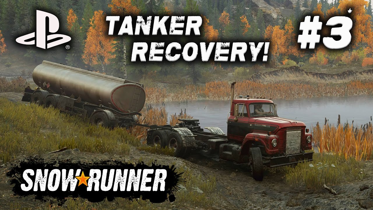 SNOWRUNNER /ON PS4/ #3 TANKER RECOVERY! GAMEPLAY.