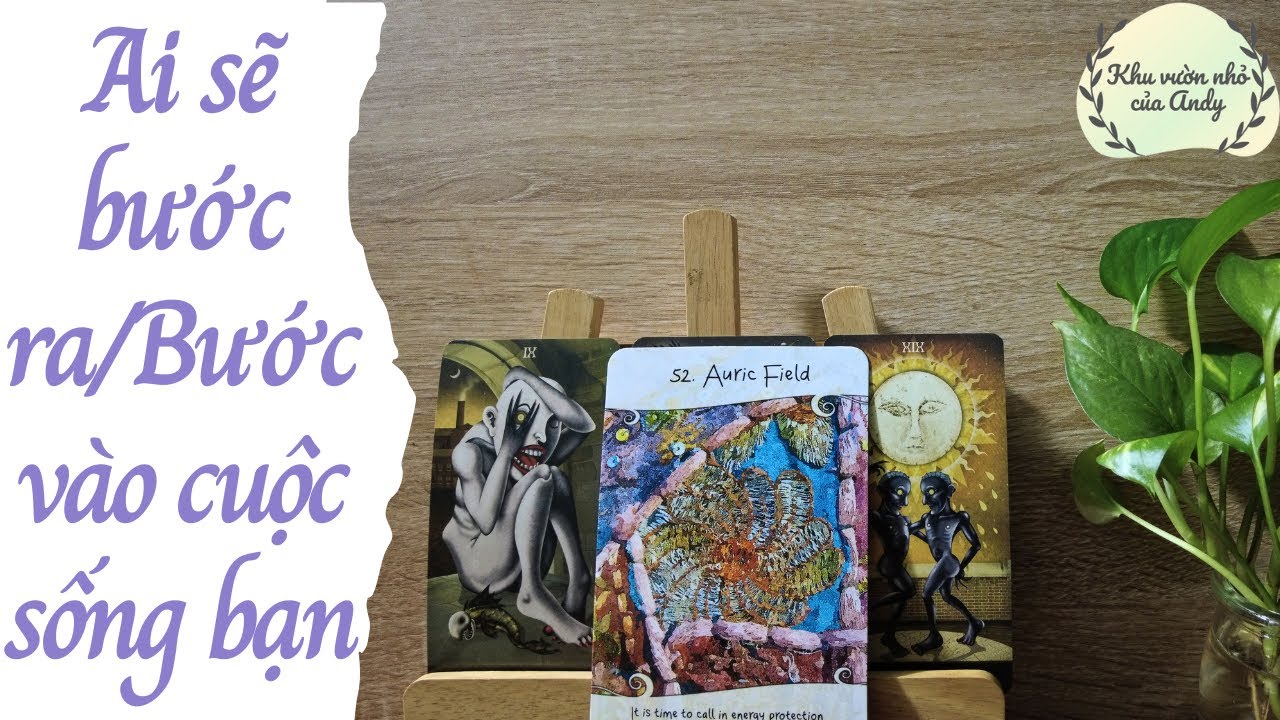 Ai sẽ bước ra/bước vào cuộc sống bạn | Chọn 1 tụ bài | Xem tarot
