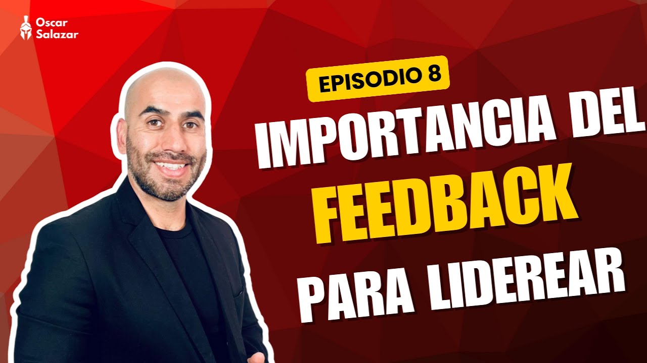 Episodio 8 somosimparables | La importancia de feedback en un equipo