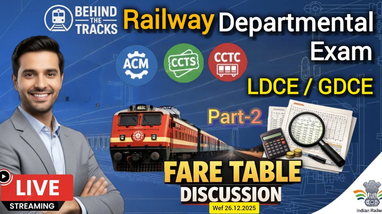 Part 2 Fare Table Discussion Wef 26.12.25 (CC 24 of 2025) | Railway Departmental Exam |  