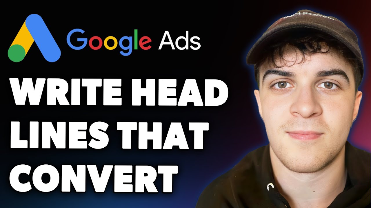 How to Write Google Ads Headlines That Convert (Full 2025 Guide)