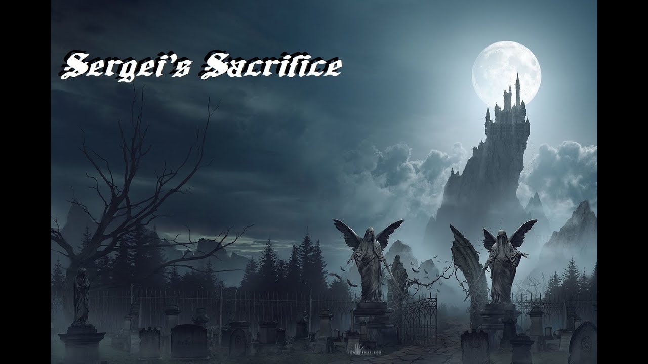 Sergei's Sacrifice - Originial Piece for the Curse of Strahd Campaign