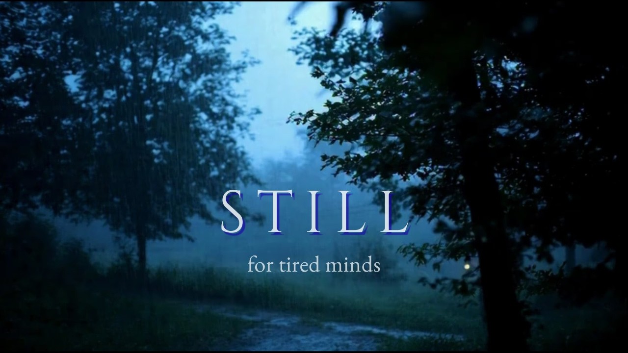 Still — Calm Rainy Ambient for Tired Minds | Stress Relief & Quiet Night | 心が疲れた夜に