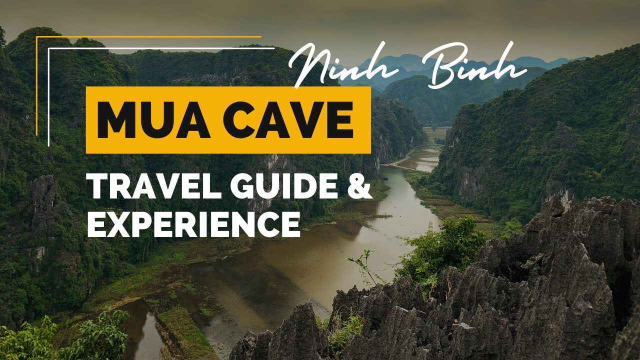 MUA CAVE - NINH BINH, Travel Guide & Experience