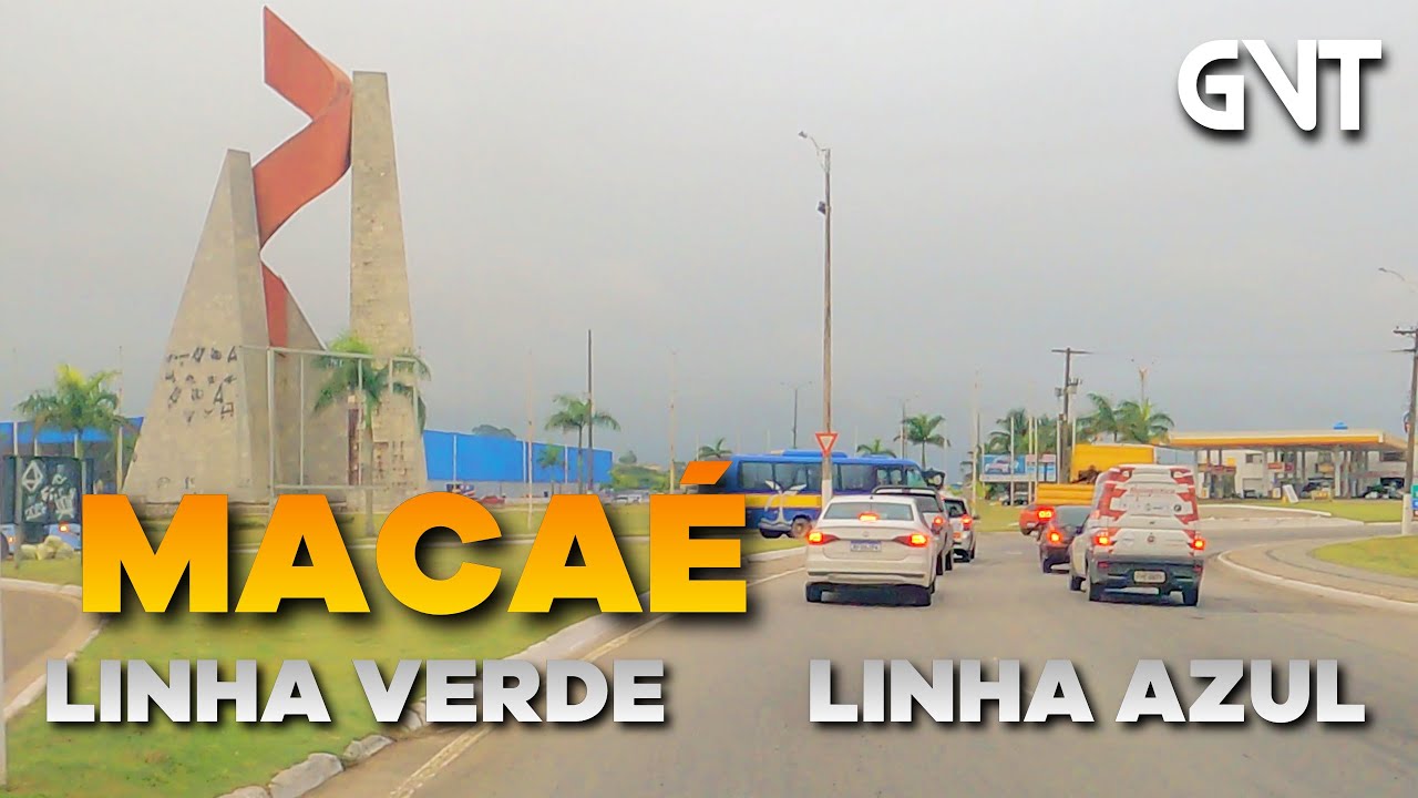 ＭACAÉ - RIO DE JANEIRO | Dirigindo pela Linha Verde e Linha Azul